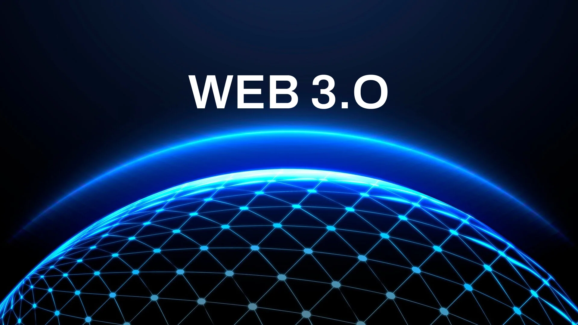 Web 3.0 - everything you need to know About