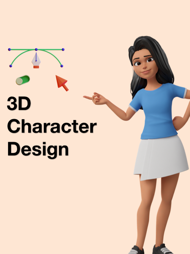 The Ultimate Guide to Design 3D Characters