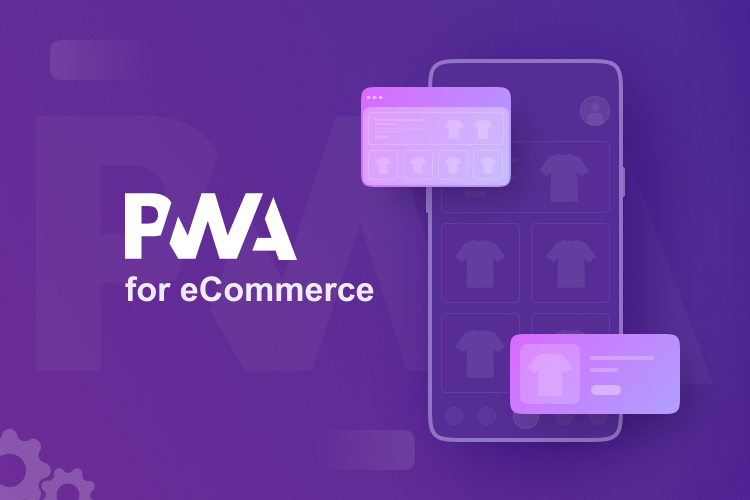 PWA for eCommerce