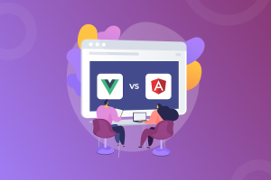 Angular vs Vue: Which is The Best for Front-end Development?