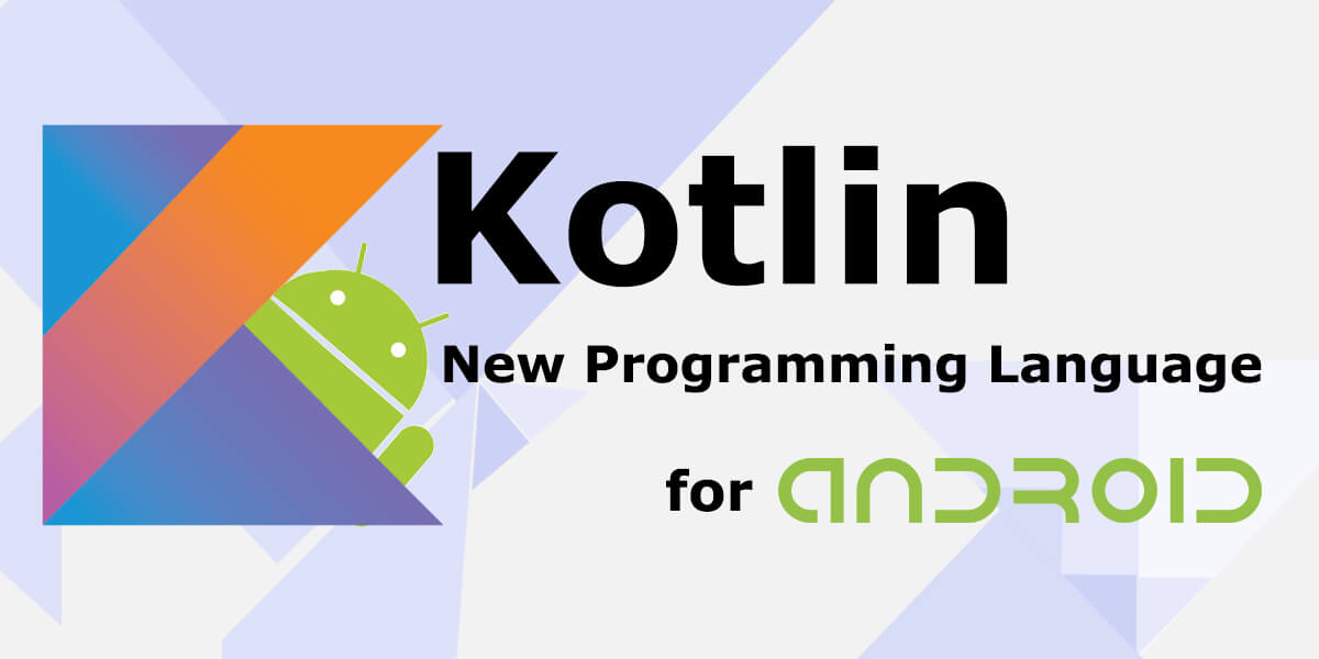 Kotlin for Android App Development