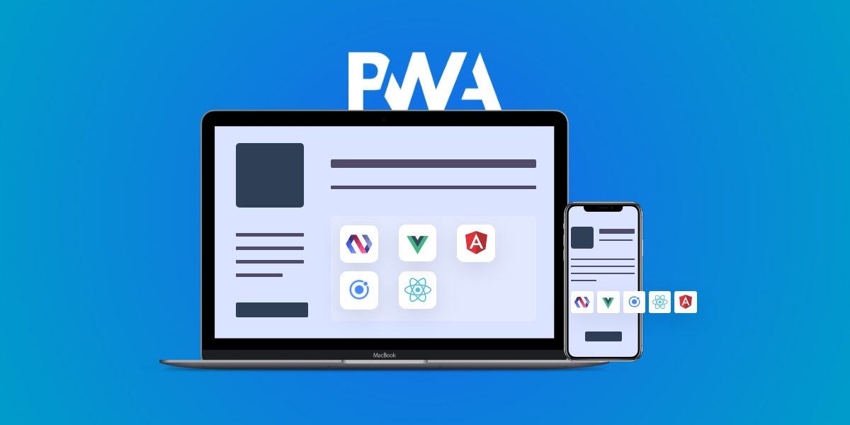 Best Frameworks for Building Progressive Web Apps