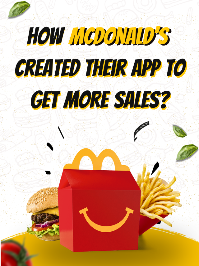 How McDonald’s Increased Sales Through Its Mobile App?
