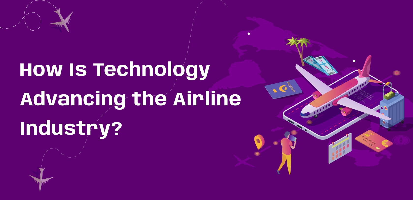 The Role of Technology in Revolutionizing Aviation Industry