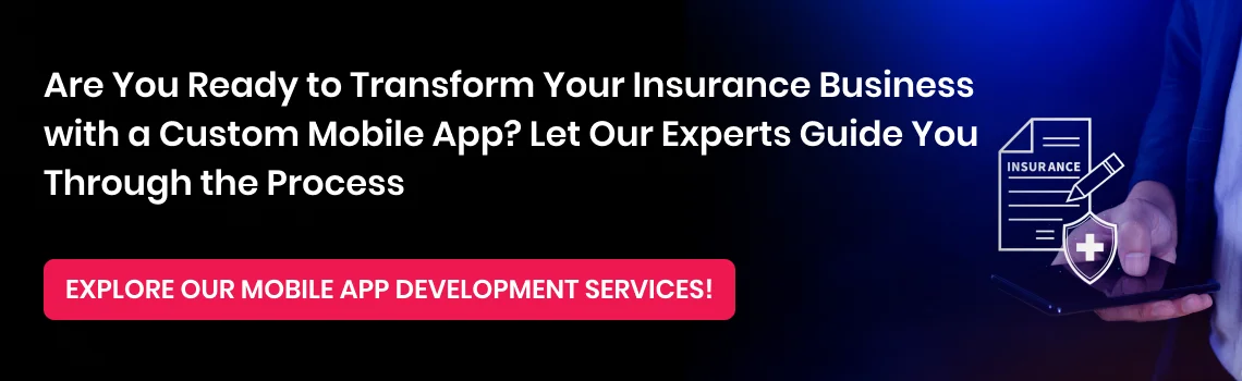 Transform your insurance business with custom mobile app