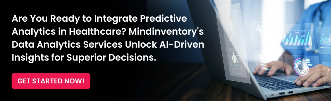 ready to integrate predictive analytics in healthcare cta