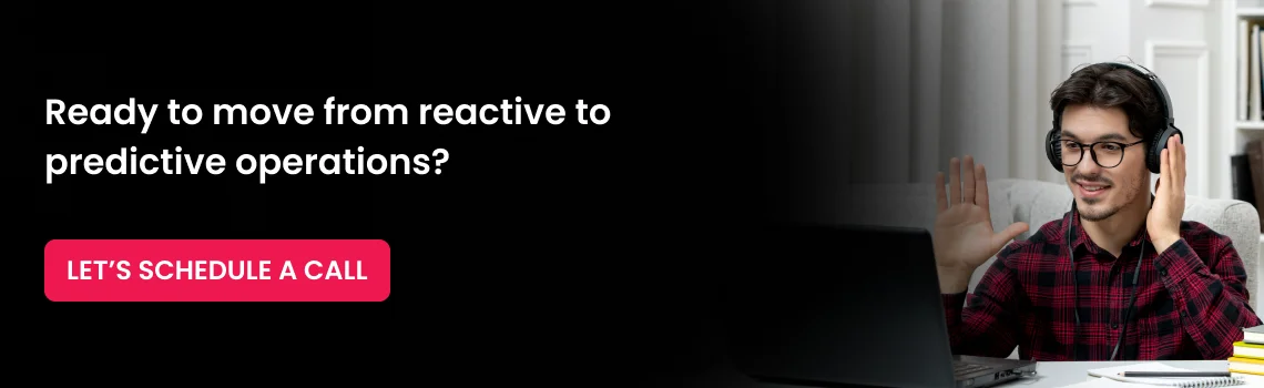 ready to move from reactive to predictive cta