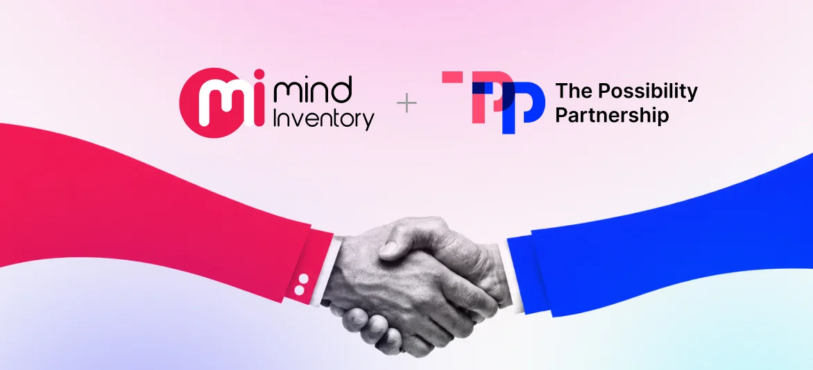 MindInventory and The Possibility Partnership Formalize Strategic Partnership for UK Clients